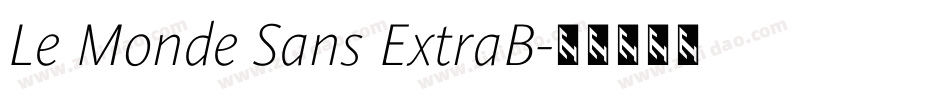 Le Monde Sans ExtraB字体转换
